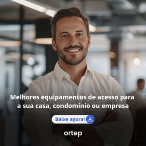 Melhores equipamentos de acesso para a sua casa, condominio ou empresa